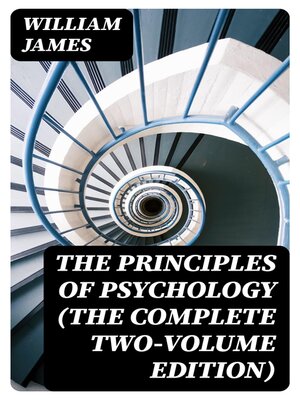 cover image of The Principles of Psychology (The Complete Two-Volume Edition)